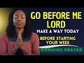 Lagu Lord, Go Before Me and Make a Way Today | A Blessed Morning Prayer to Start Your Day