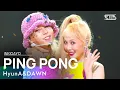 Lagu HyunA\u0026DAWN(현아\u0026던) - PING PONG @인기가요 inkigayo 20210919