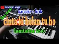 Download Lagu CINTAKI HOLAN TU HO [KARAOKE] LAMTAMA TIRO