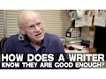 Download Lagu How Does A Writer Know They Are Good Enough? by UCLA Professor Richard Walter