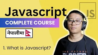 Complete Javascript Course in Nepali - What is Javascript