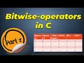 Bitwise operators in C Programming Language Part 2