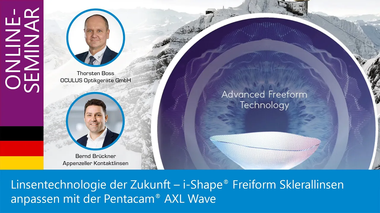 Linsentechnologie der Zukunft – i Shape® Freiform Sklerallinsen anpassen mit der Pentacam® AXL Wave