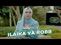 Download Lagu ILAIKA YA ROBB - NANCY DAUN | Official Music Video