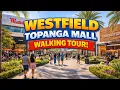 Westfield Topanga One Of The Biggest Malls In Los Angeles 1 5 Million Square Feet 4K
