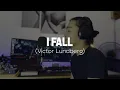 I Fall by Victor Lundberg Cover Jess De Chavez