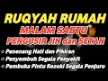 Download Lagu RUQYAH RUMAH MALAM SABTU PELINDUNG DIRI DARI GANGGUAN JIN DAN SETAN
