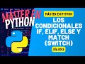 IF ELIF ELSE and MATCH SWITCH Conditionals with Exercises - PYTHON IN 100 DAYS