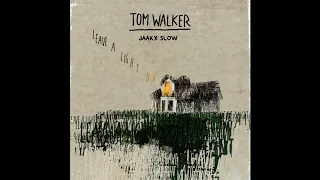 Download Tom Walker -  Leave a Light On (JAAKX SLOW) MP3