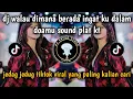 Download Lagu DJ WALAU DIMANA BERADA INGATKU DALAM DOAMU PLAT KT || DJ BETAPA KU CINTA PADAMU PLAT KT VIRAL TIKTOK