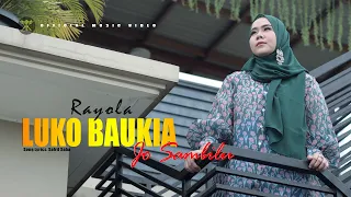 rayola luko baukia jo sambilu official music video usahlah uda bakato sayang kokorecordhd