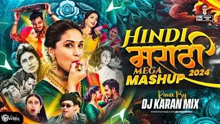 hindi u0026 marathi trending mashup dj karan mix remix marathi dj songs u0026 nonstop