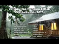 20 Lagu Top Trending Tiktok Viral terbaru Indonesia 2025 Full Playlist Tanpa Iklan