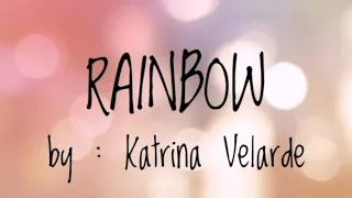 rainbow by katrina velarde cover lyrics