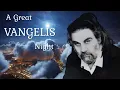 VANGELIS - The Best Hit Colletions (CINEMATIC)