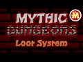 Setting Up Loot Mythic Dungeons Tutorial