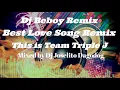 Download Lagu Best Love Song_Slow Jam Remix ((Dj Beboy, Dj Jovel and Dj Jojo) ((Mixed by Dj Joselito Dagodog)