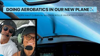 Trying Loops, Half Cuban 8s, Inverted Flight and more for the FIRST TIME✈️ Aerobatics in our RV6A