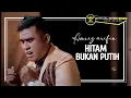 Download Lagu Amriz Arifin • Hitam Bukan Putih • Hit Dangdut Remix (Official Music Video )