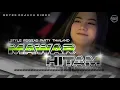 Download Lagu DJ MAWAR HITAM - STYLE REGGAE PARTY THAILAND BASS NULUP HOREG VERSION !!! - Beyes DejaVu Rimex