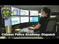 Citizens Police Academy Dispatch