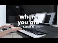 Download Lagu Where You Are - Keenan Te (Piano Cover) with Lyrics by AnggelMel