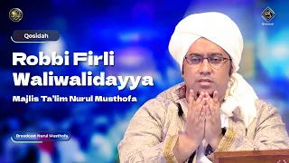 qosidah robbi firli waliwalidayya nurul musthofa liveinnurulmusthofa 15 juli 2023
