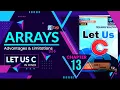 Let Us C Solutions C Programming Advantages Limitations of Arrays Array in C Language
