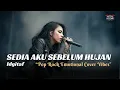 Lagu Sedia Aku Sebelum Hujan - IDGITAF | Pop Rock Emotional Cover By Metal Melodis Vibes