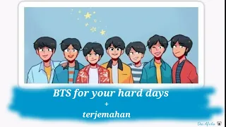Download Playlist BTS for your hard days + terjemahan MP3