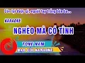 Lagu NGHÈO MÀ CÓ TÌNH KARAOKE TONE NAM