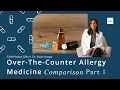 Allergist Reviews Over-The-Counter Allergy Medicine