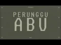 Perunggu - Abu (Official Lyric Video)