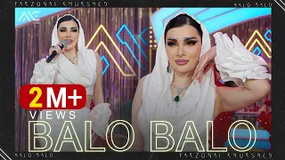Farzonai Khurshed Balo Balo 4K فرزانه خورشید بلا بلا 