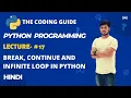 Lecture - BREAK VS CONTINUE STATEMENT PYTHON JUMP STATEMENTS Python Tutorials For Beginners