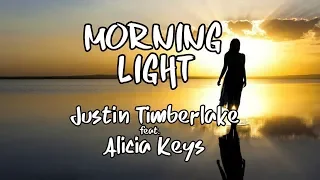 justin timberlake morning light feat alicia keys lyrics lyric video