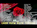Download Lagu Lagu2 Slow Rock Malaysia 90an - Lagu Slow Rock Terbaik Sepanjang Masa - Rock 80an 90an Melayu