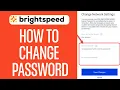 How To Change Brightspeed WIFI Password 2025 STEP-BY-STEP