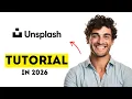 How to Use Unsplash to Get Images for Commercial Use in 2026 Easy Tutorial
