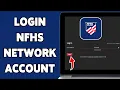 How To Login NFHS Network Account 2025 Sign NFHS Streaming Account