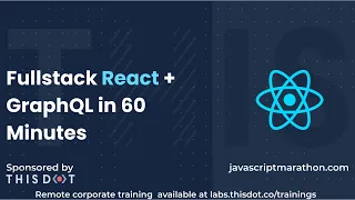 JavaScript Marathon Fullstack React Grap L in 60 Minutes