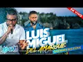 LUIS MIGUEL DEL AMARGUE CANTANDO 15 DE SUS MEJORES EXITOS EN VIVO CON DJ ADONI