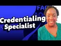 What Is a Credentialing Specialist Full Breakdown for Beginners