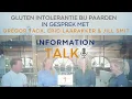 Gluten intolerantie bij paarden - met Jill Smit, Eric Laarakker en Gregor Tacx - Information Talk -