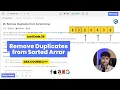 Remove Duplicate from Sorted Array LeetCode 26 Top Placement Question Easy Solution Beginners