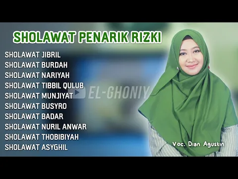 Download MP3 SHOLAWAT PENARIK RIZKI - Sholawat Jibril, Sholawat Nariyah | El Ghoniy