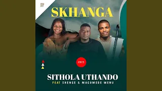 sithola uthando feat shenge u0026 magumede wenu 