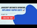 JavaScript Arithmetic Operators Explained with Examples Part 13