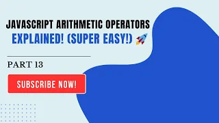 JavaScript Arithmetic Operators Explained with Examples Part 13