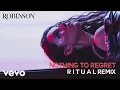 Robinson - Nothing to Regret (R I T U A L Remix) (Audio)